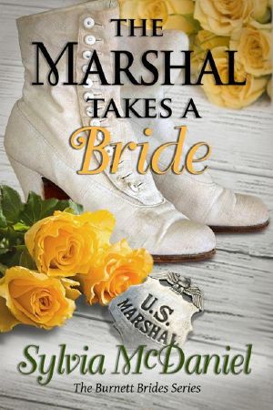 [The Burnett Brides 03] • The Marshal Takes A Bride